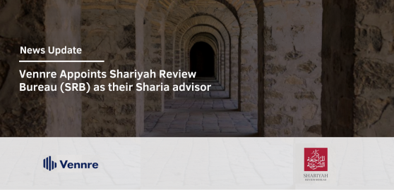 Vennre Appoints Shariyah Review Bureau (SRB) as their Sharia advisor